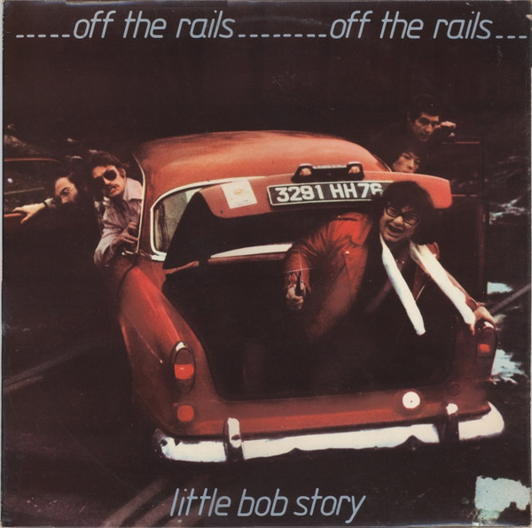 Little Bob Story – Off The Rails (1977, Vinyl) - Discogs