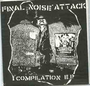 Final Noise Attack Compilation EP - Various