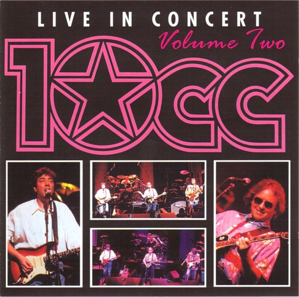 10cc – Live In Concert - Volume Two (1993, CD) - Discogs