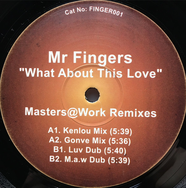 Mr Fingers – What About This Love (Masters@Work Remixes) (2003