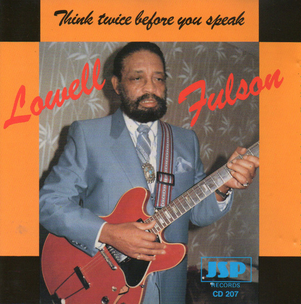 Lowell Fulson – Think Twice Before You Speak (2004, SACD) - Discogs