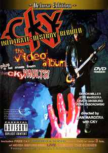 CKY - Infiltrate, Destroy, Rebuild: The Video Album
