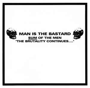 Man Is The Bastard – Sum Of The Men 