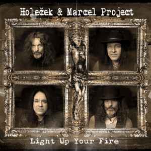 Jan Holeček (2) - Light Up Your Fire album cover
