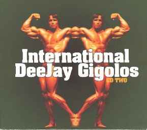 Various - International DeeJay Gigolos CD Two album cover