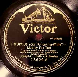 Joseph C. Smith's Orchestra - I Might Be Your "Once-In-A-While"—Medley / Patches
