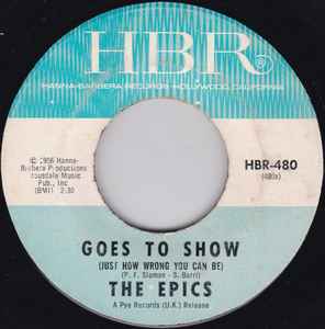 The Epics - Goes To Show (Just How Wrong You Can Be) / Blue Turns To Grey album cover