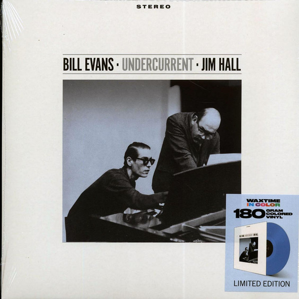 Bill Evans, Jim Hall – Undercurrent (2022, 180 gram, Blue, Vinyl 