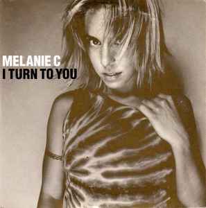 I Turn To You - Melanie C