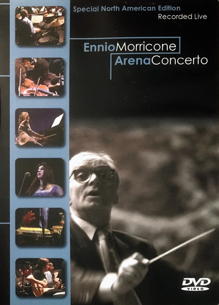 Ennio Morricone – Arena Concerto (2003, All Regions, DVD) - Discogs