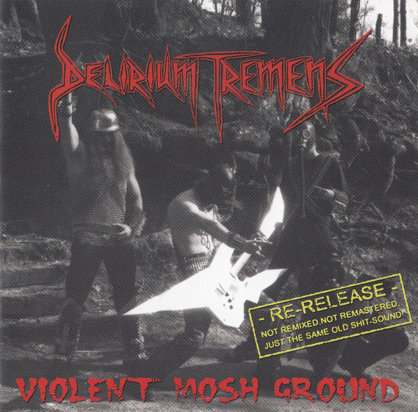 Delirium Tremens - Violent Mosh Ground (1999) (Lossless + MP3)