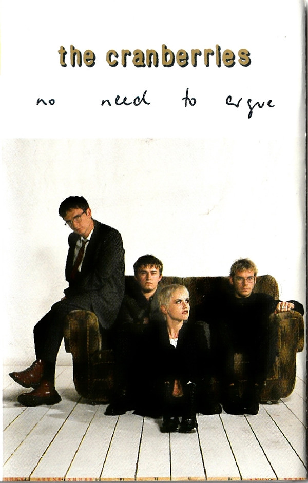 The Cranberries - No Need To Argue (Cassette, Canada, 1994) For