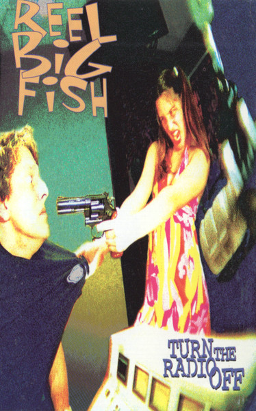 Reel Big Fish – Turn The Radio Off (1997, Clean, CD) - Discogs