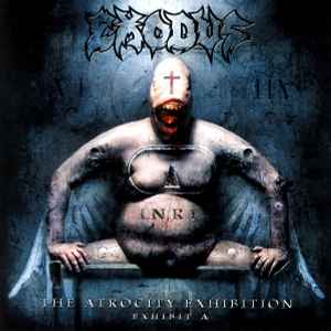 Exodus (6) - The Atrocity Exhibition - Exhibit A