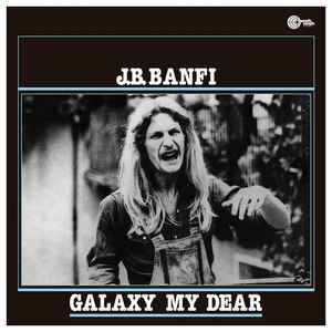 Galaxy My Dear - J.B. Banfi