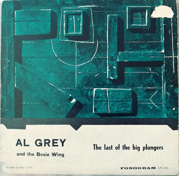 Al Grey And The Basie Wing – The Last Of The Big Plungers (1960 