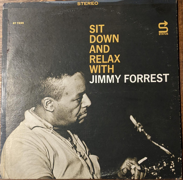 Jimmy Forrest – Sit Down And Relax (1996, CD) - Discogs