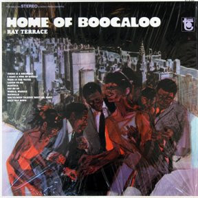 Ray Terrace – Home Of Boogaloo (1968, Vinyl) - Discogs
