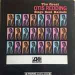 Cover of The Great Otis Redding Sings Soul Ballads, 1966, Vinyl