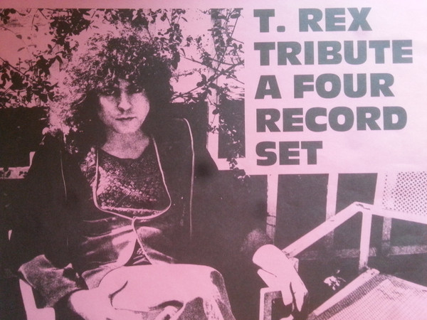 T. Rex – Tribute A Four Record Set (1982, 300 Copies, Vinyl) - Discogs