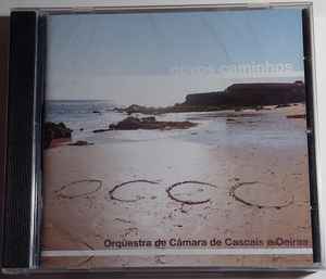 Orquestra De Câmara De Cascais E Oeiras - Novos Caminhos album cover