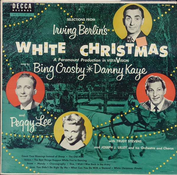 Bing Crosby, Danny Kaye And Peggy Lee - Selections From Irving