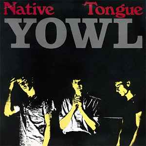 Native Tongue (3) - Yowl