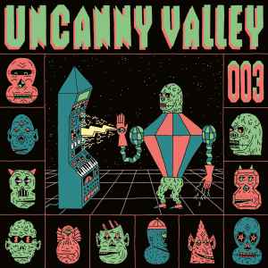 Uncanny Valley 003 - Various