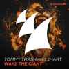 Tommy Trash Feat. JHart - Wake The Giant