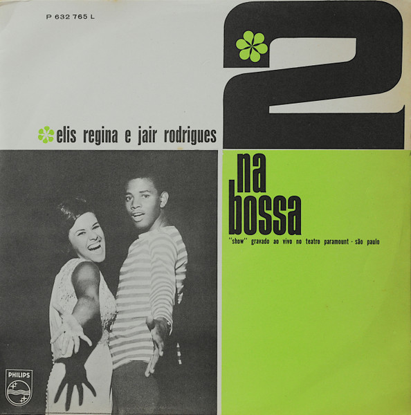 Elis Regina E Jair Rodrigues - 2 Na Bossa | Releases | Discogs