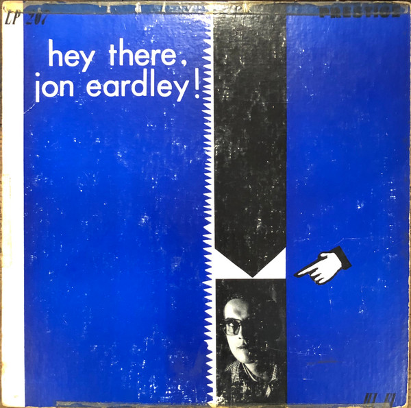 Jon Eardley - Hey There, Jon Eardley | Releases | Discogs