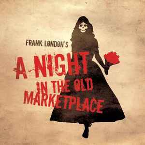 Frank London - A Night In The Old Marketplace album cover