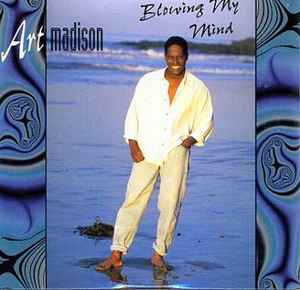 Art Madison - Blowing My Mind album cover