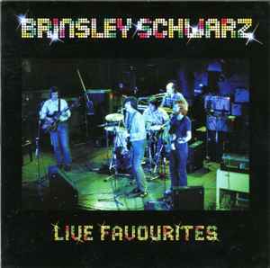 Brinsley Schwarz - Live Favourites