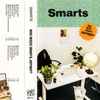 Smarts (3) - Who Needs Smarts, Anyway?