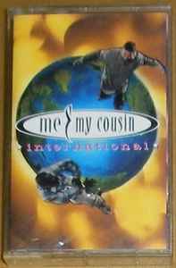 Me & My Cousin – International (1996, Cassette) - Discogs