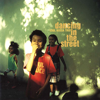 Soul Bossa Trio – Dancing In The Street (1994, CD) - Discogs