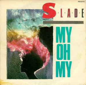Pochette de l'album Slade - My Oh My