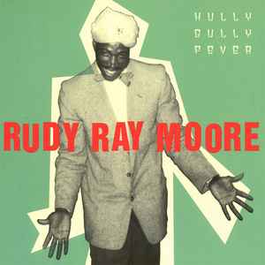 Hully Gully Fever - Rudy Ray Moore