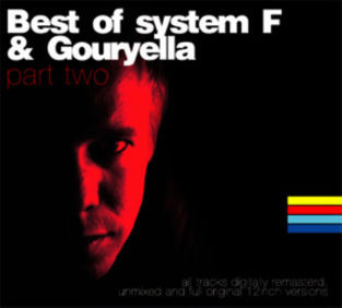 Best Of System F & Gouryella (Part Two) (2005, CD) - Discogs