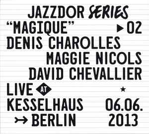 Denis Charolles - Live At Kesselhaus Berlin 06.06.2013 album cover