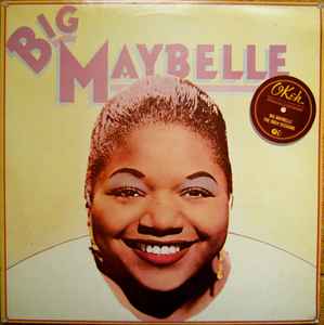 Big Maybelle – The Okeh Sessions (1983, Vinyl) - Discogs