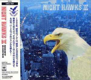 Night Hawks – Night Hawks II (1990, CD) - Discogs