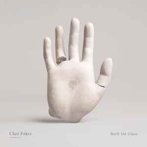 Chet Faker – Built On Glass (2014, Digipack, CD) - Discogs