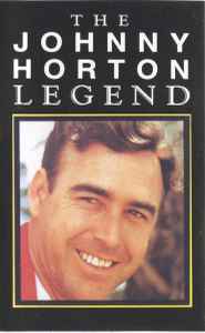 Johnny Horton - The Johnny Horton Legend | Releases | Discogs