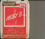 Cover of Moxy II, 1976, 8-Track Cartridge