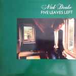 Nick Drake - Five Leaves Left, Releases