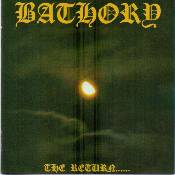 Bathory – The Return...... (2003