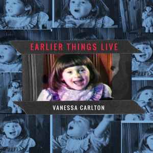 Vanessa Carlton - Earlier Things Live album cover