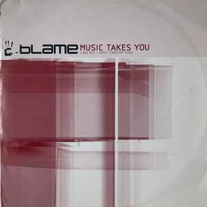 Blame - Music Takes You album cover